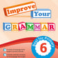 P6 IMPROVE YOUR GRAMMAR