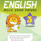 P3 ENGLISH MOCK EXAM PAPERS